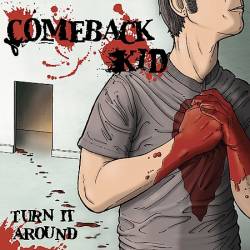 Comeback Kid : Turn It Around